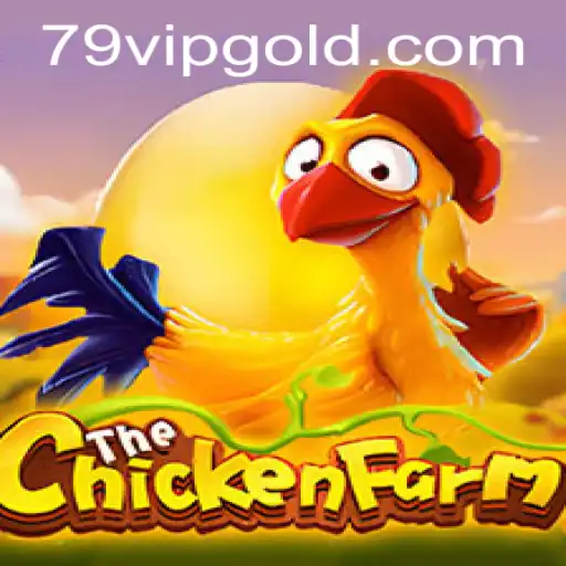 Exploring the Exciting World of ChickenFarm: The 79 VIP Experience